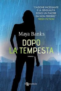 Maya Banks [Maya Banks] — (KGI 08) Dopo la tempesta