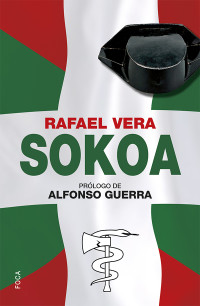 Rafael Vera Fernández-Huidobro — Sokoa