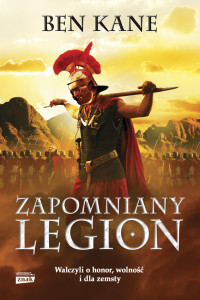 Ben Kane — Zapomniany Legion