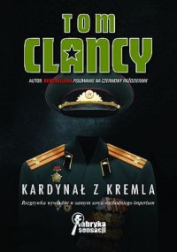 Tom Clancy — Jack Ryan 04 - Kardynał z Kremla