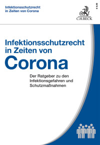 Patrick Aligbe; — Infektionsschutzrecht in Zeiten von Corona