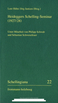 Lore Hühn, Jörg Jantzen (Hrsg.) — Heideggers Schelling-Seminar (1927/28)