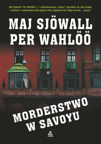 Sjowall Maj, Wahloo Per — 06 Morderstwo w Savoyu