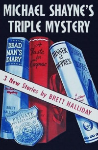 Brett Halliday — Michael Shayne’s Triple Mystery