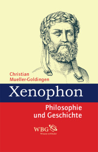 Christian Mueller-Goldingen; — Xenophon