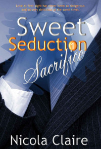 Claire, Nicola — Sweet Seduction Sacrifice