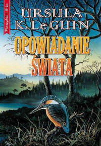 Ursula K. Le Guin — Opowiadanie świata