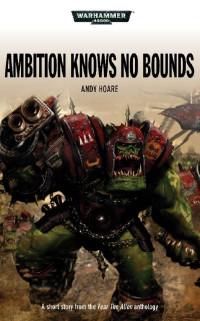 Andy Hoare — Ambition Knows No Bounds (Warhammer 40,000)