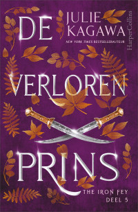 Julie Kagawa — De verloren prins – Deel 1 van The Iron Fey: Call of the Forgotten