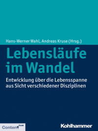 Wahl, Hans-Werner;Kruse, Andreas.; — Lebenslufe im Wandel