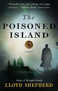 Lloyd Shepherd — The Poisoned Island