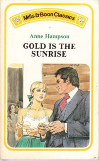 Anne Hampson — Gold Is the Sunrise