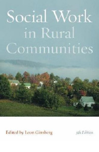 Leon Ginsberg — Social Work in Rural Communities, 5th Edition