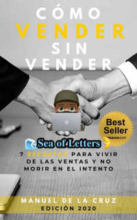 Manuel de la Cruz — Cómo Vender sin Vender 🌊𝐒𝐞𝐚 𝐨𝐟 𝐋𝐞𝐭𝐭𝐞𝐫𝐬🌛