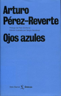 Arturo Perez-reverte — Ojos azules