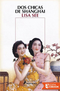 Lisa See — Dos chicas de Shangai