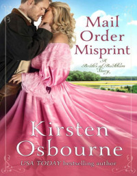 Kirsten Osbourne — Mail Order Misprint (Brides of Beckham Book 41)