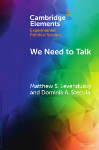 Matthew S. Levendusky & Dominik A. Stecula — We Need to Talk