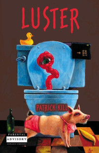 Patrick Kill — Luster