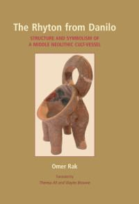 Omer Rak; — The Rhyton From Danilo