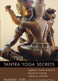 Mukunda Stiles — Tantra Yoga Secrets