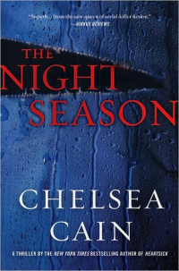 Chelsea Cain — The Night Season