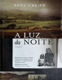 Edna O'Brien — A luz da noite