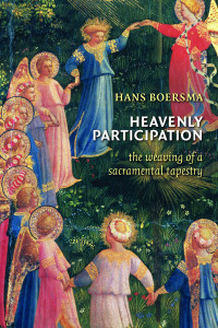 Hans Boersma; — Heavenly Participation