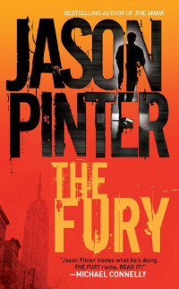 Jason Pinter — The Fury: Henry Parker #4