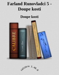 Doupe kosti — Farland Runovladci 5 - Doupe kosti