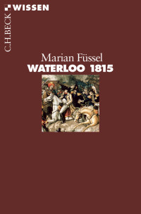 Marian Füssel — Waterloo 1815