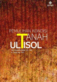 Kaharuddin, Dahlan — Pemulihan Kondisi Struktur Tanah Ultisol