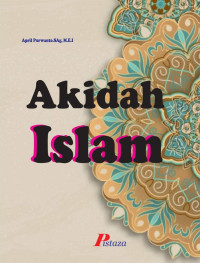 April Purwanto, S.Ag., M.E.I. — Akidah Islam