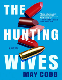 May Cobb — The Hunting Wives