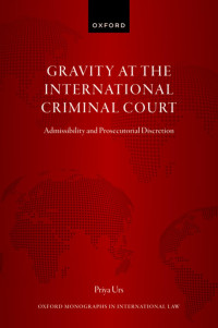 PRIYA. URS — GRAVITY AT THE INTERNATIONAL CRIMINAL COURT