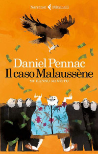 Daniel Pennac — Il caso Malaussène: Mi hanno mentito