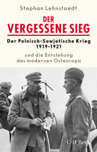 Stephan Lehnstaedt; — Der vergessene Sieg