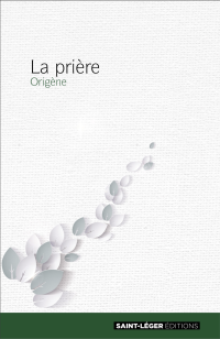 Origne; — La prire