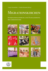 Gregor Etzelmüller, Claudia Rammelt (Hrsg.) — Migrationskirchen