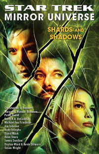Star Trek — Star Trek Mirror Universe - 03 - Shards and Shadows
