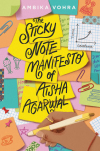 Ambika Vohra — The Sticky Note Manifesto of Aisha Agarwal