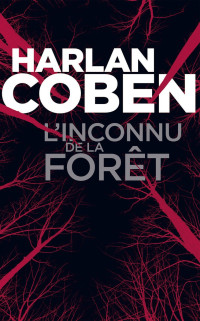 Harlan Coben — L'Inconnu de la forêt