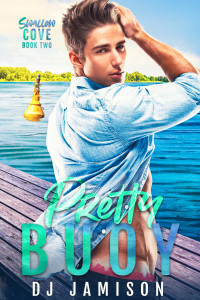 DJ Jamison — Pretty Buoy (Swallow Cove Book 2) MM