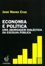 José Neves Cruz — Economia e política