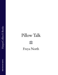 Freya North — Pillow Talk