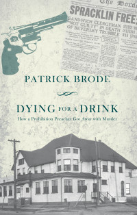 Patrick Brode — Dying for a Drink
