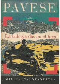 Cesare Pavese — La trilogie des machines 