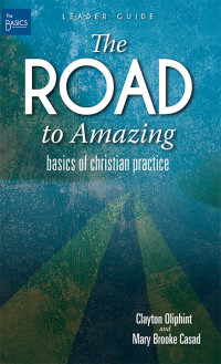 Mary Brooke Casad;Clayton Oliphint; — The Road to Amazing Leader Guide