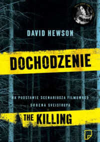 Dawid Hewson — Dochodzenie