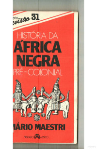 Mário Maestri — História da África Negra pré-colonial